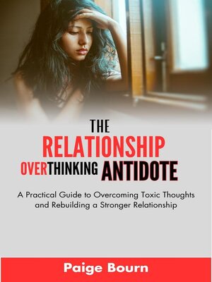 cover image of The Relationship Overthinking Antidote